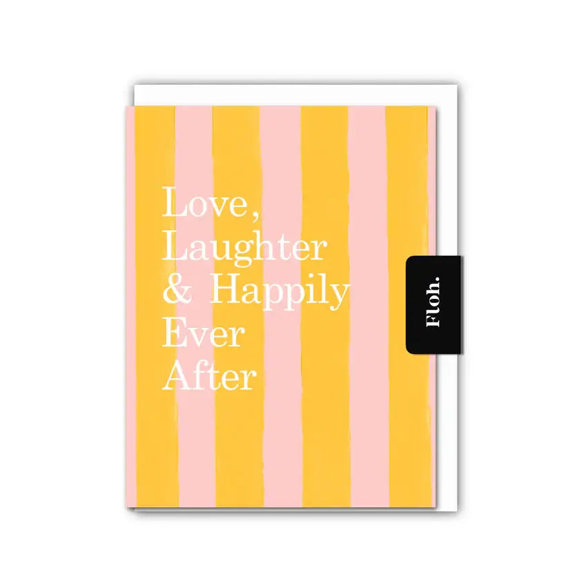 Love Laughter And Happily Ever After- Stripes