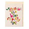 Mistletoe and Wine Party Time Card