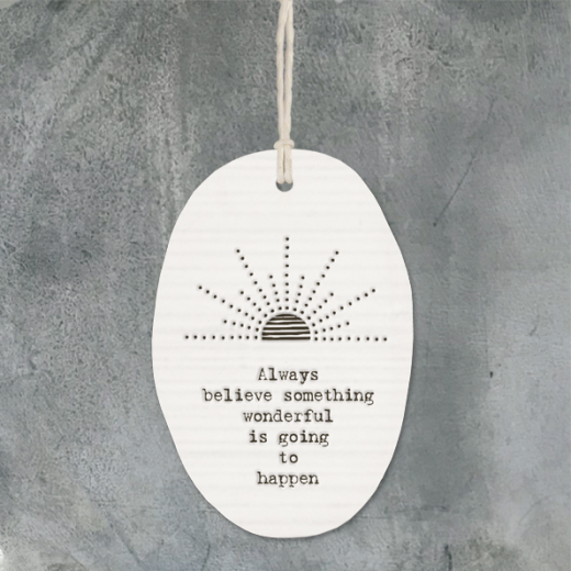 Porcelain Hanger - Sunrise - Always Believe