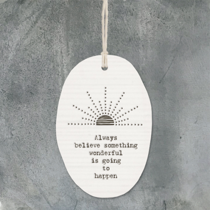 Porcelain Hanger - Sunrise - Always Believe