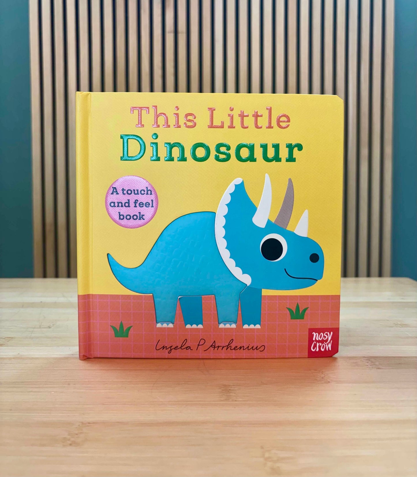 This Little Dinosaur Touch And Feel Book