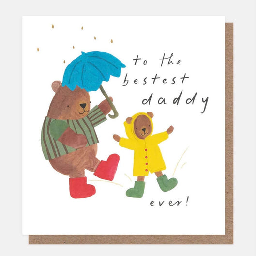 To The Bestest Daddy Ever!