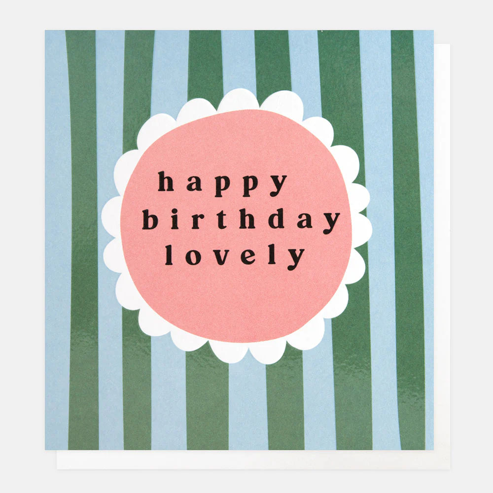 Happy Birthday Lovely Stripe